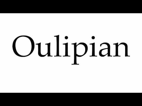 How to Pronounce Oulipian