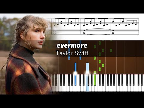 Taylor Swift - evermore (feat. Bon Iver) - Accurate Piano Tutorial with Sheet Music