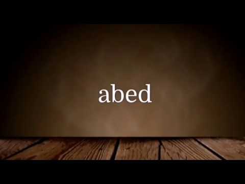 How To Pronounce Abed And The Meaning In Arabic