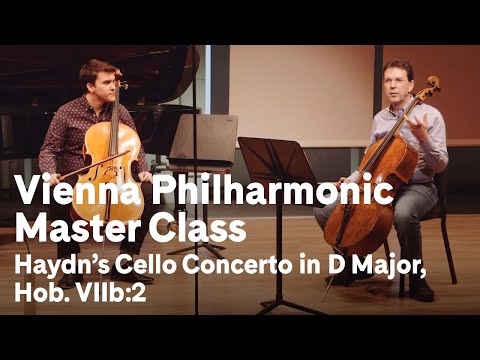 Vienna Philharmonic Cello Master Class with Tamás Varga: Haydn’s Cello Concerto No. 2 in D Major