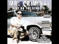 Mr. Criminal - Cali Blows My Mind