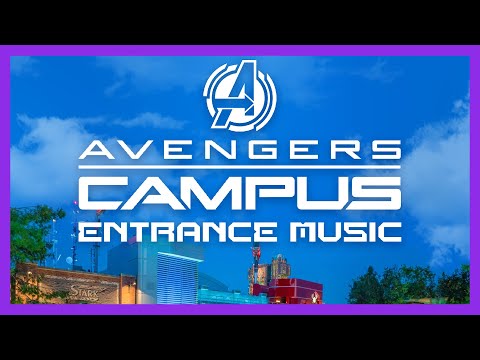 Avengers Campus Entrance Background Music - Disney California Adventure