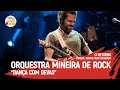 Orquestra Mineira de Rock - Danca com Devas (Cálix)