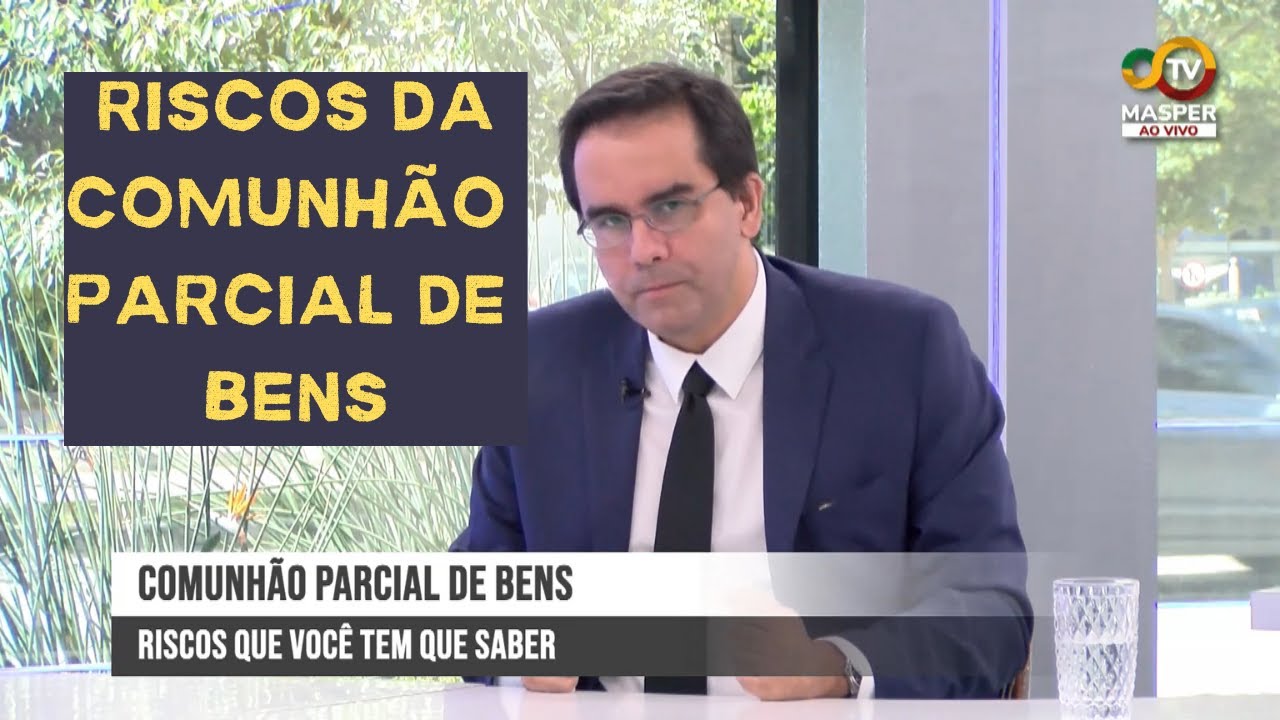 Riscos da Comunhão Parcial de Bens