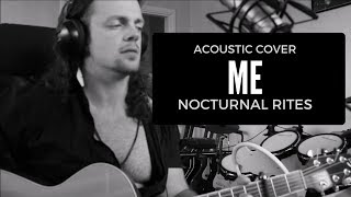 Nocturnal rites - me - acoustic cover