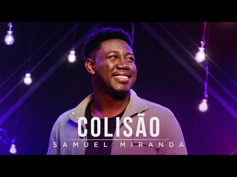 Samuel Miranda - Colisão (Ao Vivo) #MKNetwork