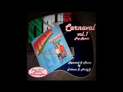 Tukano & AndyG - Italian Carnaval vol.1 (Pop Remix Medley)