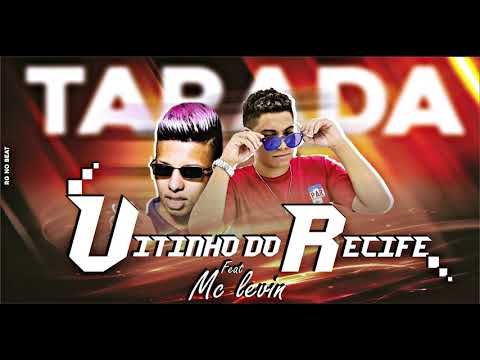 VITINHO DO RECIFE FEAT.MC LEVIN - TARADA - ÁUDIO OFICIAL