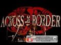 Across The Border - Last Crusade 