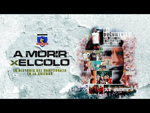 A morir por el Colo: Historia del Campeonato en la Quiebra