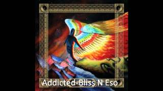 Addicted- Bliss N Eso