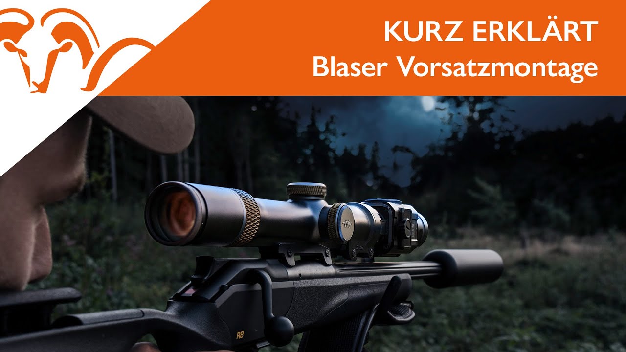 KURZ ERKLÄRT - Blaser Vorsatzmontage BL30 | BL43 | BL52 für LIEMKE Wärmebild-Vorsatzoptiken