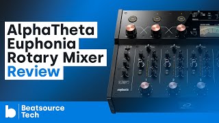 Video thumbnail for AlphaTheta Euphonia Rotary Mixer Review | Beatsource Tech by DJcityTV