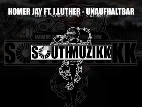 Homer Jay ft. J.Luther - Unaufhaltbar