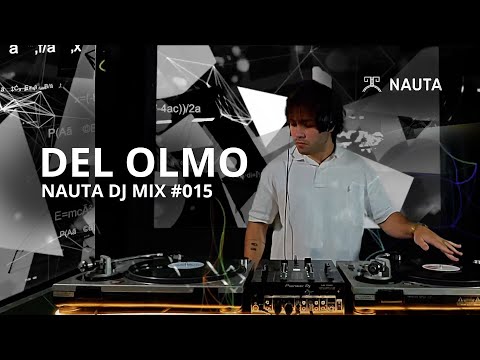 NAUTA DJ MIX 015 /// DEL OLMO /// TECHNO ///