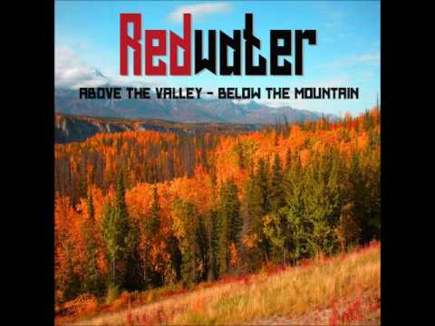 Redwater - Above The Valley/Below The Mountain (Full EP 2016)