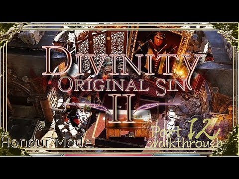 Divinity Original Sin 2 | Honour Mode Walkthrough | Part 12 Orivand's Chambers