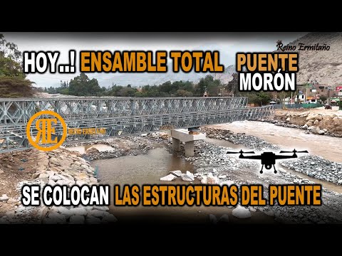 HOY! Se COLOCAN El Nuevo PUENTE MORÓN -Ensamble TOTAL / Chaclacayo - Huampani - Los Nuevos Avances.