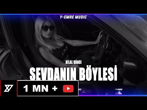 Bilal Hancı -Sevdanın Böylesi ( Y-Emre Music Club Remix )