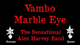 The Sensational Alex Harvey Band - Vambo Marble Eye - Karaoke