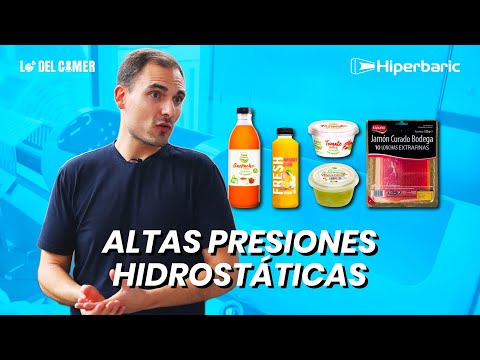 ALTAS PRESIONES HIDROSTÁTICAS (HPP): Conservar ALIMENTOS SIN Aplicar CALOR en INDUSTRIA ALIMENTARIA
