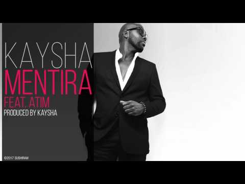 Kaysha - Mentira (feat. Atim)