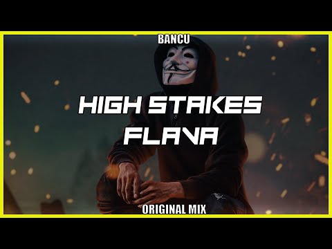Bancu - High stakes flava (Original Mix)