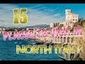 Top 15 Places To Visit In North Italy