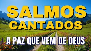 Salmos Cantados | A Palavra de Deus em Melodias que Acalmam a Alma | Bíblia em Canção