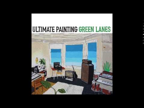 Ultimate Painting - (I’ve Got The) Sanctioned Blues