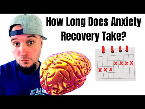 How Long Does Anxiety Recovery Take!