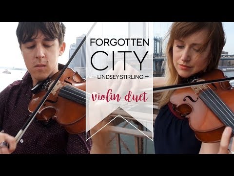 Forgotten City (Lindsey Stirling cover) - violin duet
