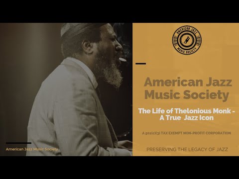 The Life of Thelonious Monk – A True Jazz Icon