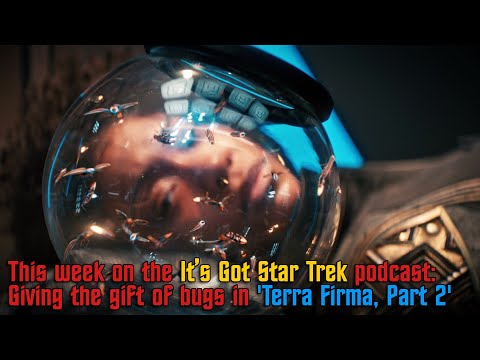 It's Got Star Trek #56 - 'Terra Firma, Part 2' Discovery S3E10