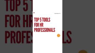 Top 5 Tools for HR Professionals