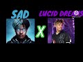 Sad X Lucid Dreams Tentacion Juice World Mashup Music