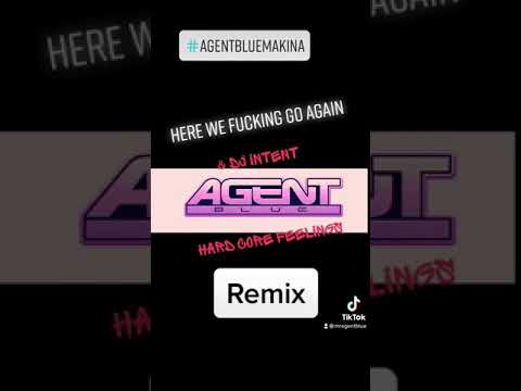 Agent Blue & DJ Intent - Hardcore Feelings