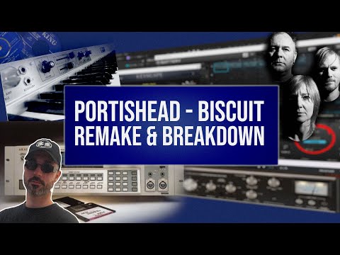 Portishead - Biscuit Remake & Breakdown