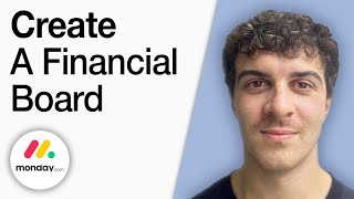 How to Use Monday.com to Create a Financial Board [2025 Full Guide]