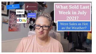 Ebay, Poshmark, Mercari, Facebook Sales for July 2021 | What to Sell to Make Money | Reseller Life