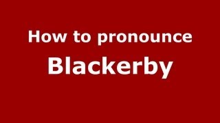 How to pronounce Blackerby