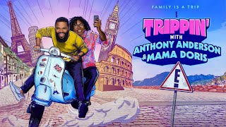 Trippin' with Anthony Anderson and Mama Doris - 2023 - E! Series Trailer