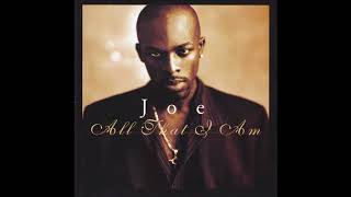 Joe : Love Don&#39;t Make No Sense