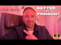 Virgin Atlantic Economy Delight Review BETTER THAN PREMIUM ECONOMY