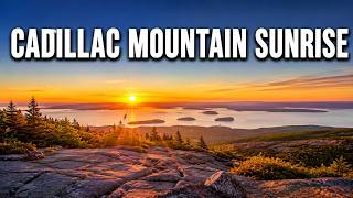 Cadillac Mountain Sunrise: Reservations & Tips for Maine Travelers