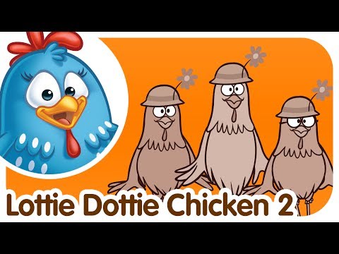Lottie Dottie Chicken 2 - Kids songs and nursery rhymes in english