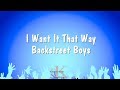 I Want It That Way - Backstreet Boys (Karaoke Version)
