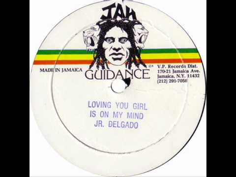Junior Delgado - Loving You Girl Is On My Mind