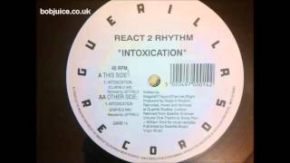 React 2 Rhythm - Intoxication (Clubfield mix)