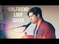 NSYNC Girlfriend Live Loop Cover